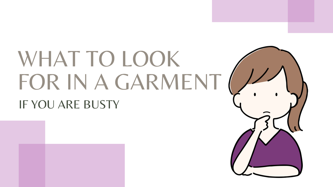 what to look for in a garment if you are fuller bust