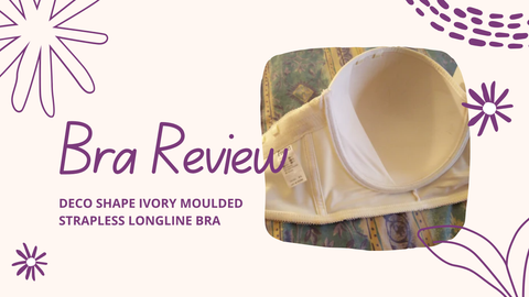 Deco Shape Ivory Moulded Strapless Longline Bra Review