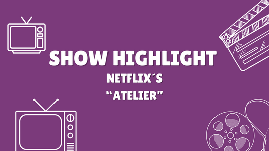 My New Favorite Netflix Original: Atelier