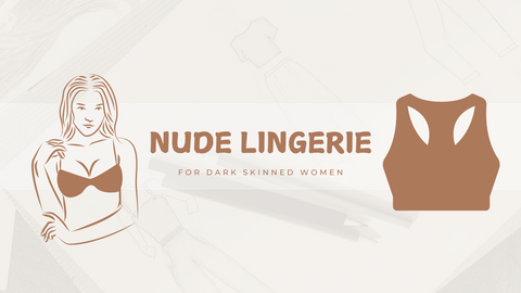 Nude Bra Options For Full Bust Dark-Skinned Women